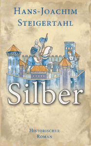 Title: Silber, Author: Hans.Joachim Steigertahl