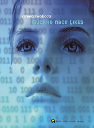 Title: Süchtig nach Likes, Author: Verena Swoboda