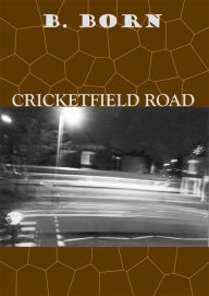 Title: Cricketfield Road, Author: Boris Born