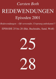 Title: Redewendungen: Episoden 2001: Redewendungen - Oft verwendet, Ursprung unbekannt?! - EPISODE 25 bis 28 (Bär, Buchstabe, Sand, Wolf), Author: Carsten Both