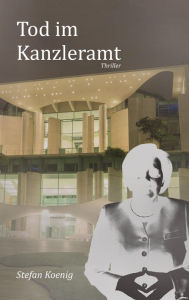 Title: Tod im Kanzleramt: Als der Nebel kam, Author: Stefan Koenig