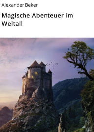 Magische Abenteuer im Weltall