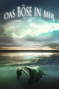 Title: Das Böse in mir: Satans Saat, Author: Ana Dee