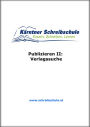 Publizieren II: Verlagssuche: E-Book zum Kurs der Kärntner Schreibschule