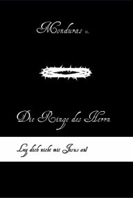 Title: Die Ringe des Herrn: Leg dich nicht mit Jesus an!, Author: Monduras IX.