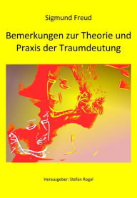 Title: Bemerkungen zur Theorie und Praxis der Traumdeutung, Author: Sigmund Freud