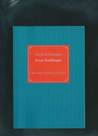 Title: Kurze Erzählungen: Kurzgeschichten-Spannende Geschichten aus dem Leben, Author: Martin Marhoefer