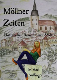 Title: Möllner Zeiten, Author: Michael Aulfinger