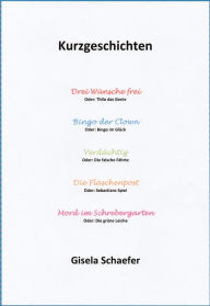 Title: Kurzgeschichten, Author: Gisela Schaefer