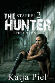 Title: THE HUNTER Staffel 2 Teil 1 & 2, Author: Katja Piel