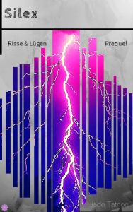 Title: Silex - Risse & Lügen: Prequel, Author: Jade Tatnon