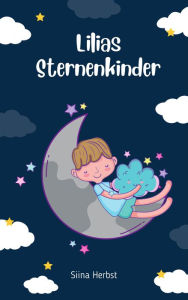 Title: Lilias Sternenkinder, Author: Siina Herbst