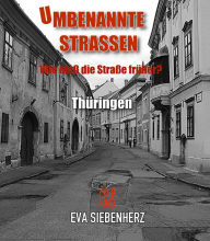 Title: Umbenannte Straßen in Thüringen: Wie hieß die Straße früher?, Author: Eva Siebenherz