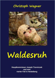 Title: Waldesruh, Author: Christoph Wagner