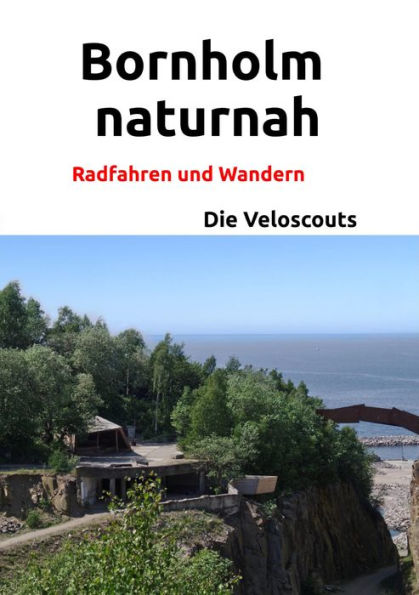Bornholm naturnah: Radfahren und Wandern