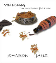 Title: Viehzeug: Der beste Freund fürs Leben, Author: Sharon Janz