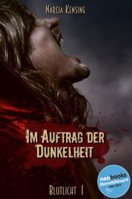 Title: Im Auftrag der Dunkelheit, Author: Narcia Kensing