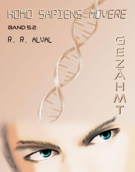 Homo sapiens movere ~ gezähmt: Band 5.2