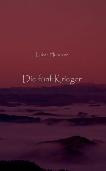 Die fünf Krieger