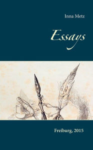 Title: Essays, Author: Inna Metz