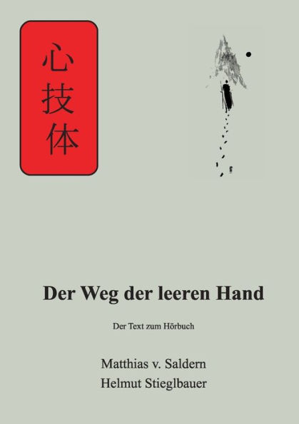 Der Weg der leeren Hand: Der Text zum Hörbuch