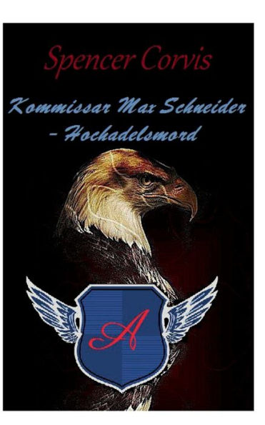 Kommissar Max Schneider - Hochadelsmord