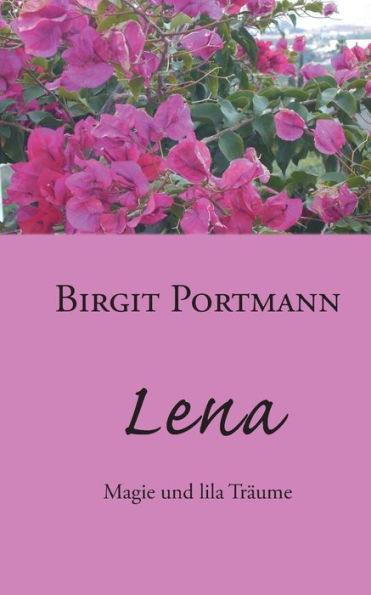 Lena: Magie und lila Träume