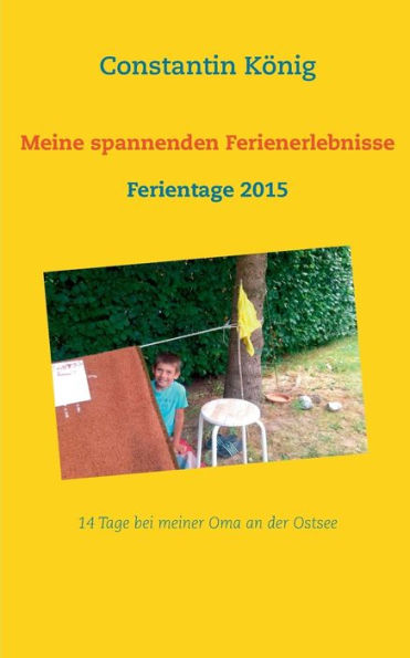 Spannende Erlebnisse an der Ostsee: Ferientage 2015