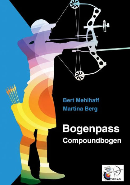 Bogenpass fï¿½r Compoundbogen: mit Tuning-Tipps fï¿½r Ihren Bogen