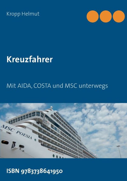 Kreuzfahrer: Mit AIDA, COSTA und MSC unterwegs