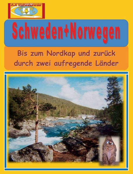 Schweden+Norwegen: Bis zum Nordkap und zurück durch zwei aufregende Länder