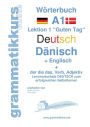 Wörterbuch Deutsch - Dänisch - Englisch Niveau A1: Lernwortschatz A1 Lektion 1 