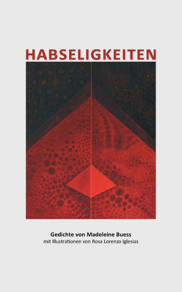 Habseligkeiten: Gedichte