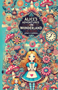 Title: Alice's Adventures in Wonderland(Illustrated), Author: Lewis Carroll