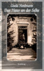 Das Haus an der Selke: Erzählung