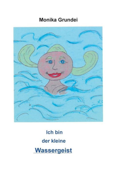 Ich bin der kleine Wassergeist: Im Meer gibt es viel zu erleben