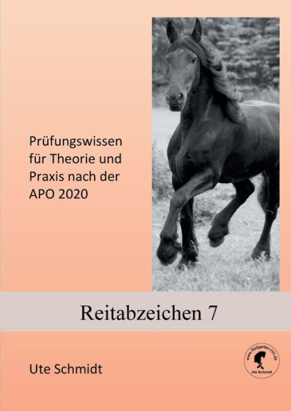 Reitabzeichen 7: Prüfungswissen für Theorie und Praxis nach der APO 2020