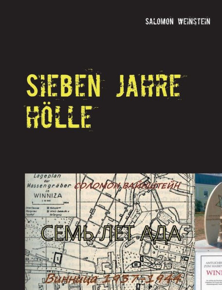 Sieben Jahre Hölle: Winniza 1937-1944