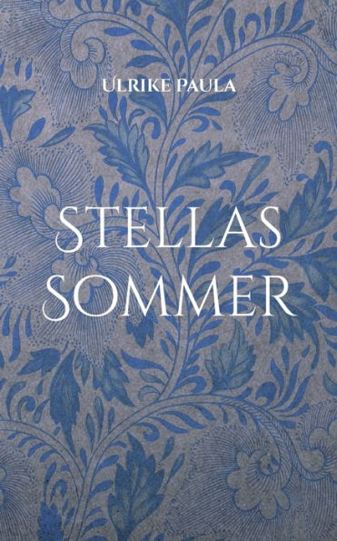 Stellas Sommer
