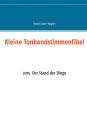 Kleine Tonbandstimmenfibel: 2015 Der Stand der Dinge
