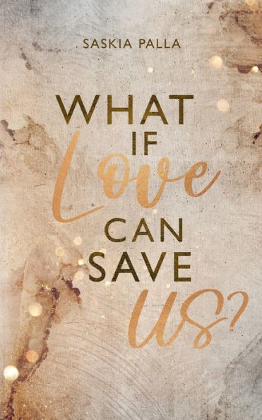 What if love can save us?