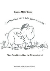 Title: Zacharias und der Sonnenstein, Author: Sabine Mïller-Beck