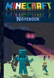 Title: Minecraft Notebook 'Ender Dragon' (quad paper): unofficial minecraft book (taking notes, for mathematics, school, primary, pupils, comments, squared paper, offline games, pixel gun 3d, pixelgun, steve, iron golem, snow golem, creeper, zombie, diary), Author: Theo Von Taane