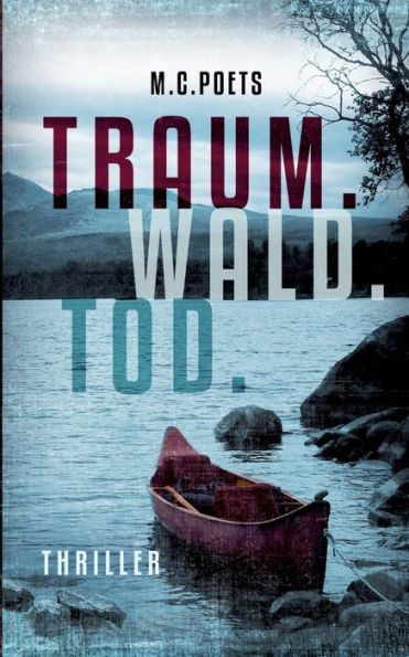 Traum. Wald. Tod.