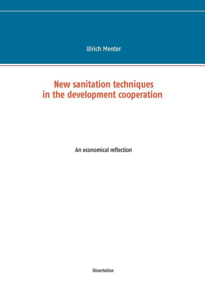 New sanitation techniques in the development cooperation: An economical reflection