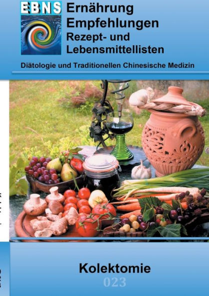Ernährung bei Kolektomie: Diätetik - Gastrointestinaltrakt - Dünndarm und Dickdarm - Kolektomie