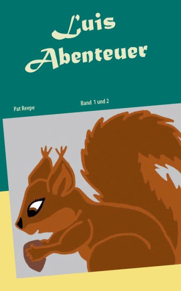Luis Abenteuer: Teil 1 und 2