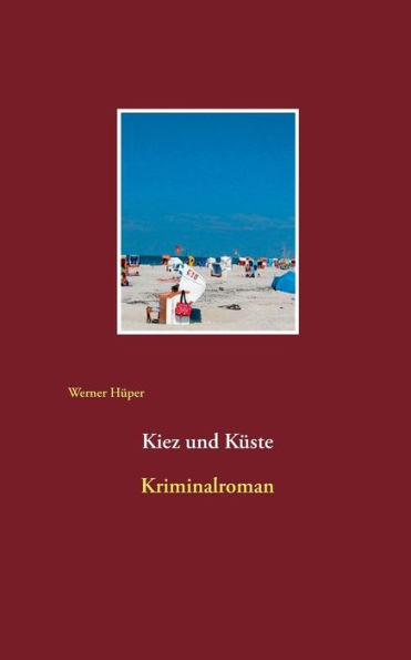 Kiez und Kï¿½ste: Kriminalroman