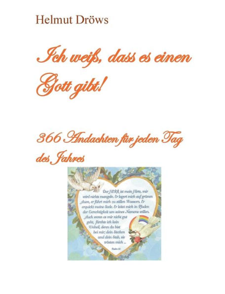 Ich weiß, dass es einen Gott gibt: 366 Andachten für jeden Tag des Jahres