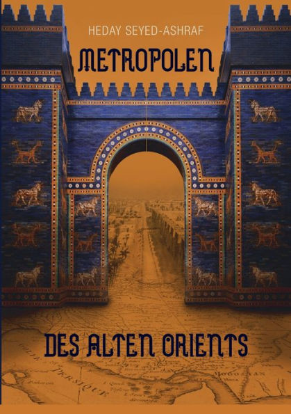 Metropolen des alten Orients